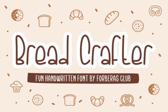 Bread Crafter: The Display Font That Feels Like a Warm Loaf